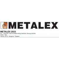 亚洲泰国国际机床和金属加工机械展览会METALEX 2023